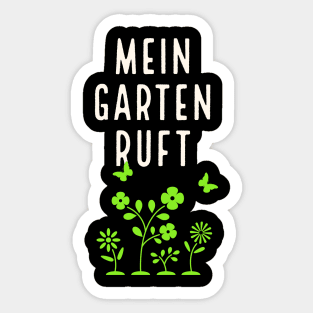 Mein Garten ruft Gartenarbeit Gärtner Sticker